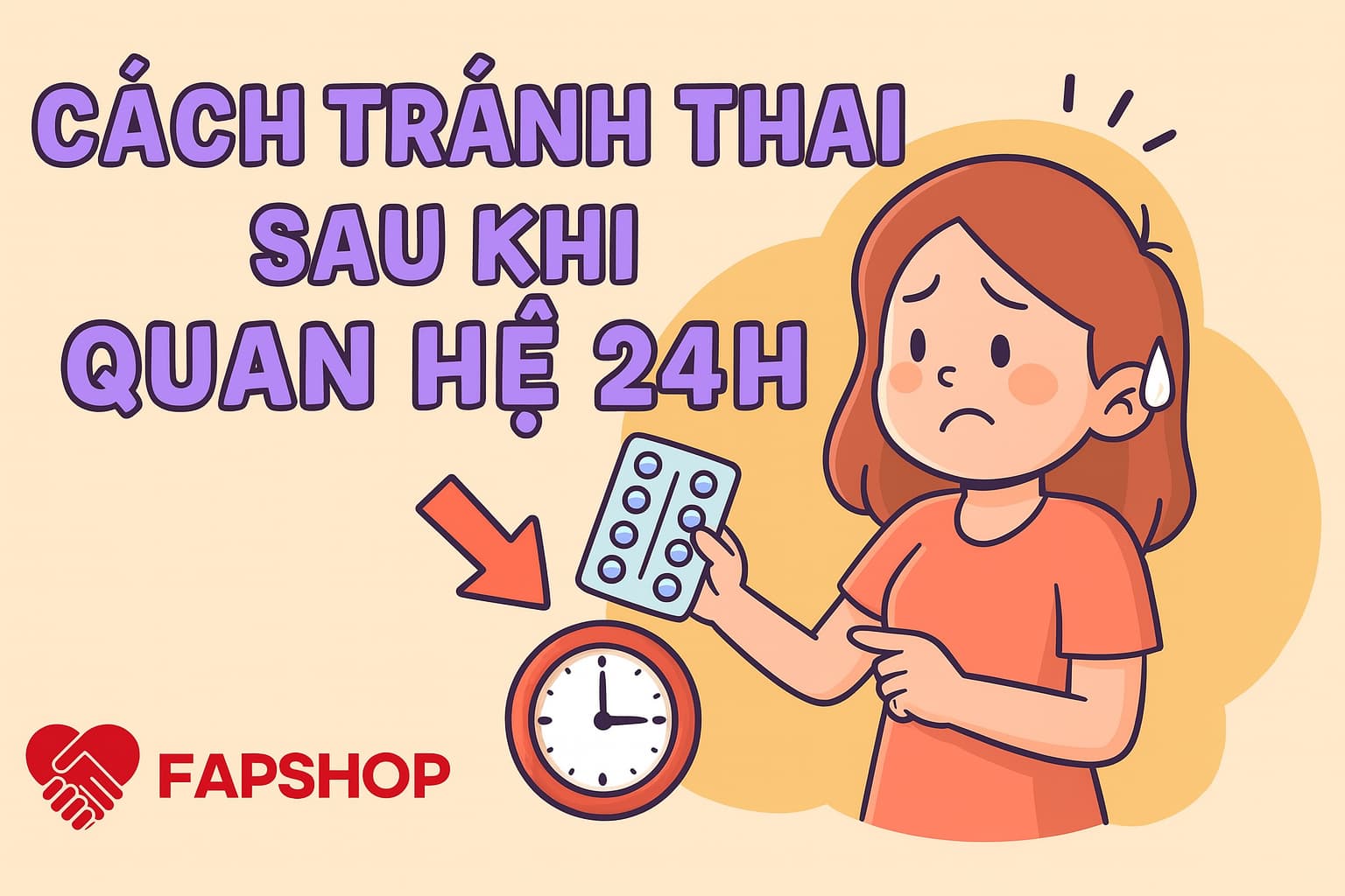 Cách Tránh Thai Sau Khi Quan Hệ 24h