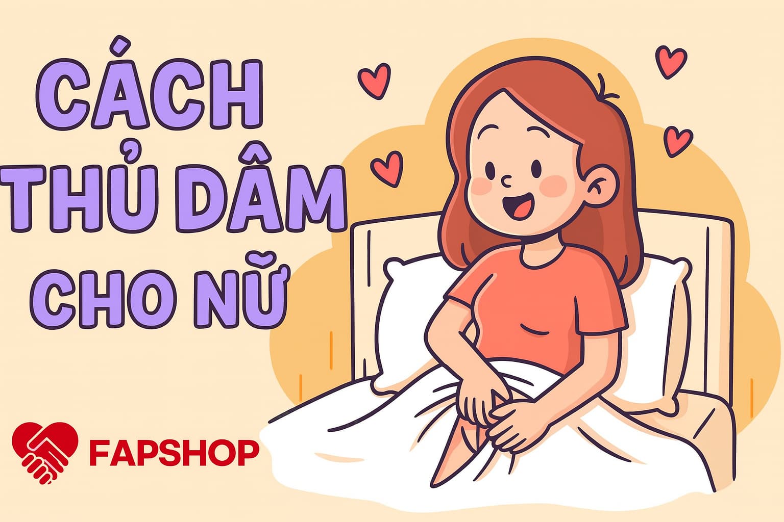 Cách Thủ Dâm Cho Nữ