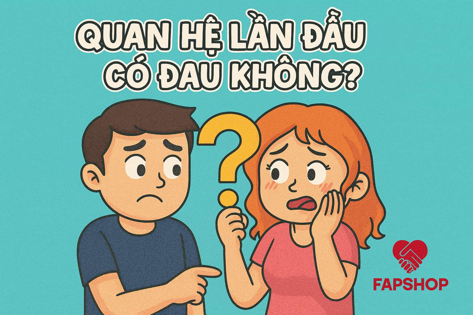 Quan Hệ Lần Đầu Có Đau Không
